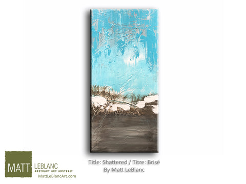 Portfolio - Shattered by Matt LeBlanc Art - 12x24